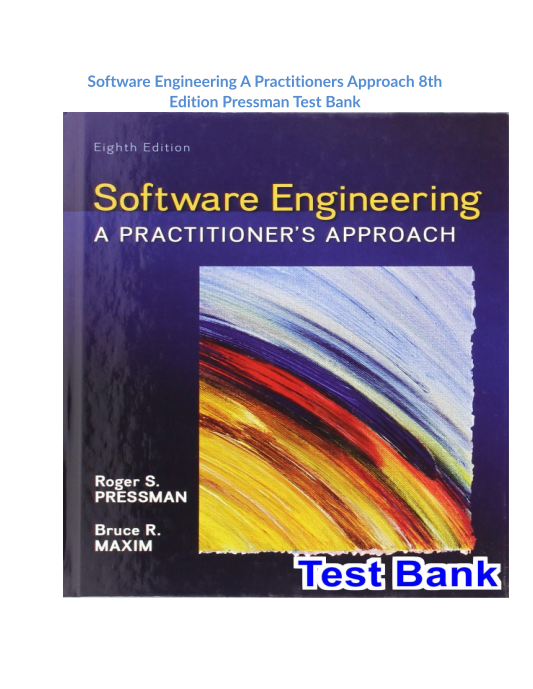 Software Engineering A Practitioners Approach 8th Edition Pressman Test Bank