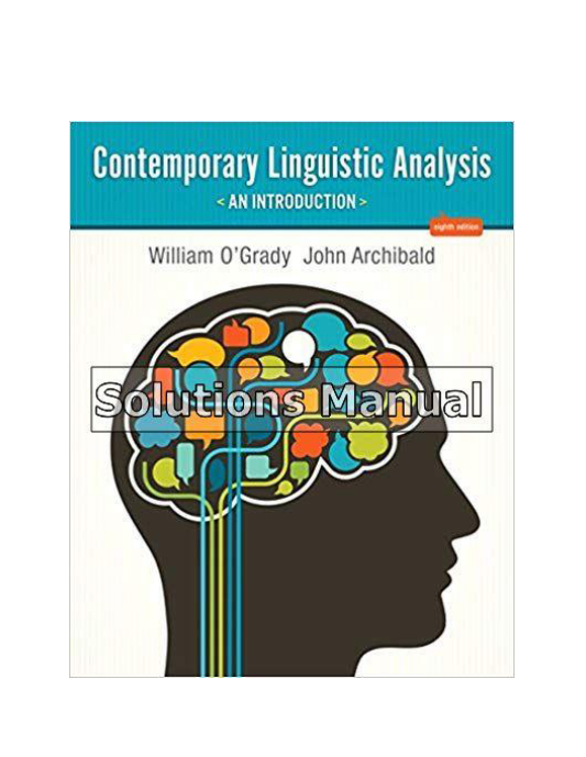 Contemporary Linguistic Analysis An Introduction 8th Edition OGrady Solutions Manual