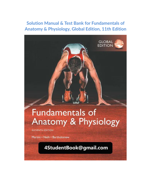 Solution Manual & Test Bank for Fundamentals of Anatomy & Physiology, Global Edition, 11th Edition