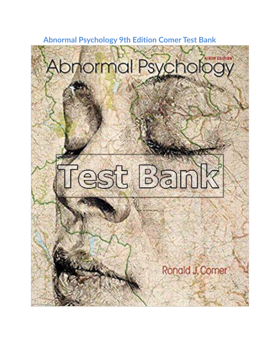 Abnormal Psychology 9th Edition Comer Test Bank