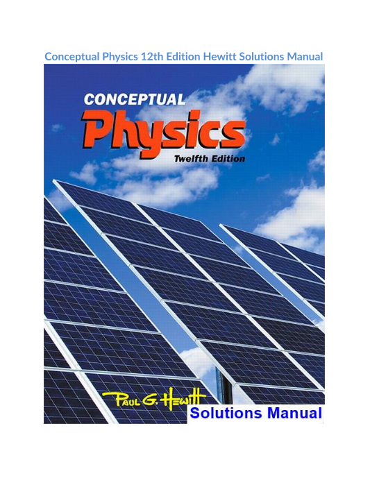 Conceptual Physics 12th Edition Hewitt Solutions Manual