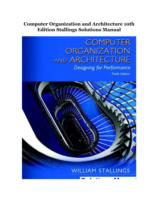 Computer Organization and Architecture 10th  Edition Stallings Solutions Manual