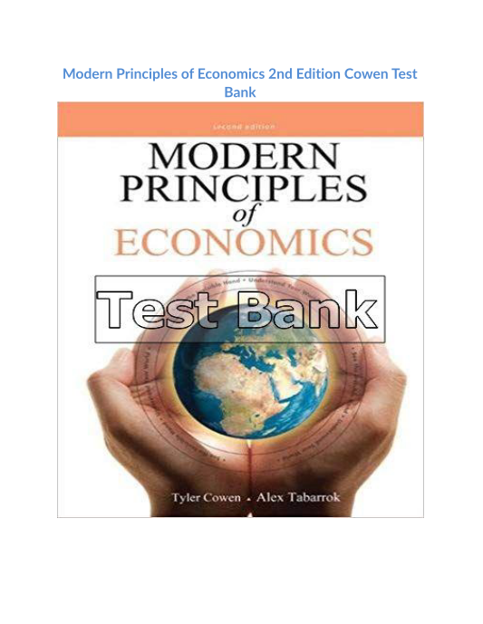 Modern Principles of Economics 2nd Edition Cowen Test Bank