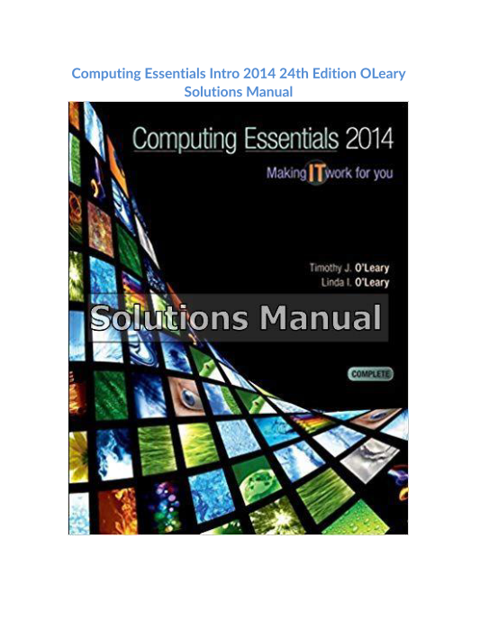 Computing Essentials Intro 2014 24th Edition OLeary Solutions Manual