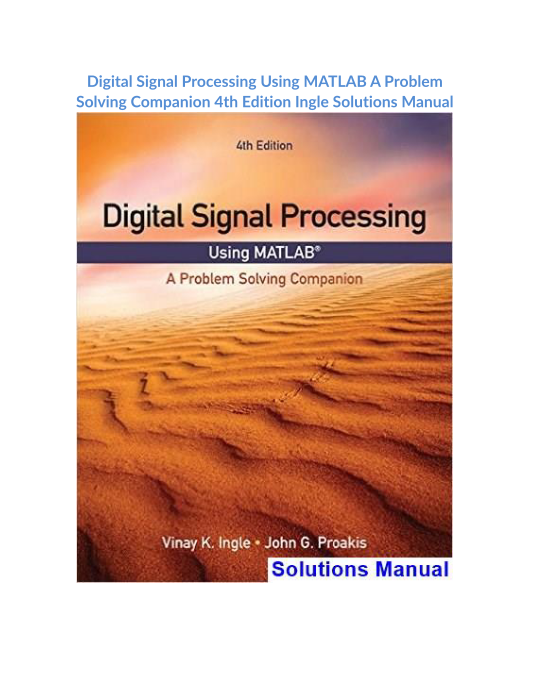 Digital Signal Processing Using MATLAB A Problem Solving Companion 4th Edition Ingle Solutions Manual