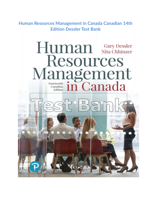 Human Resources Management in Canada Canadian 14th Edition Dessler Test Bank