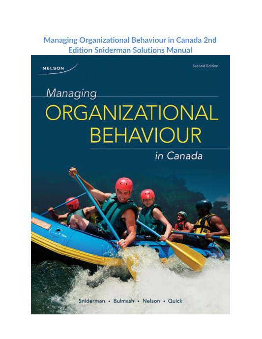 Managing Organizational Behaviour in Canada 2nd Edition Sniderman Solutions Manual