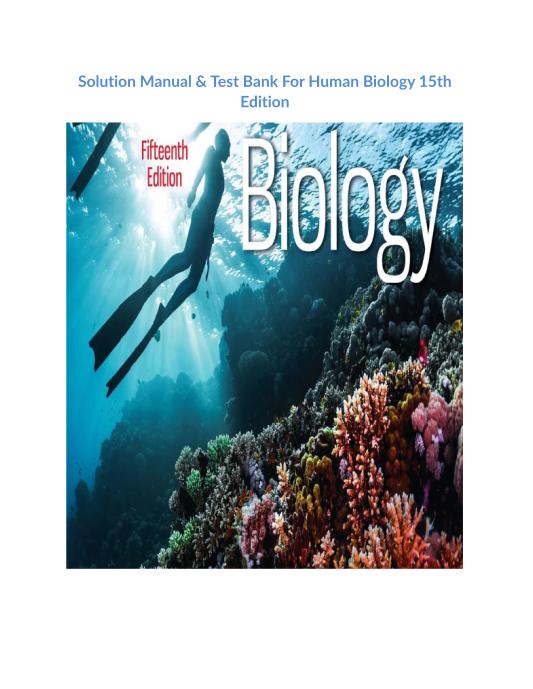 Solution Manual & Test Bank For Human Biology 15th Edition