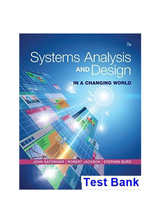 Systems Analysis and Design in a Changing World 7th Edition Satzinger Test Bank