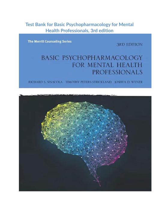 Test Bank for Basic Psychopharmacology for Mental Health Professionals, 3rd edition