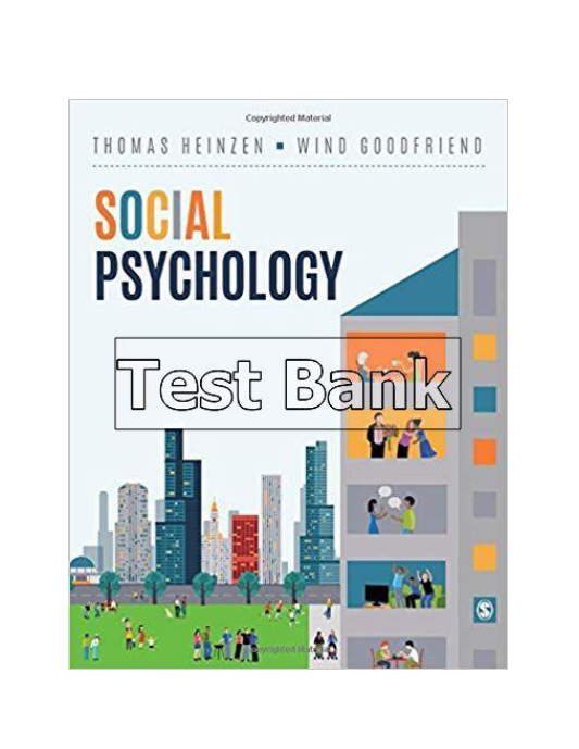 Social Psychology 1st Edition Heinzen Test Bank