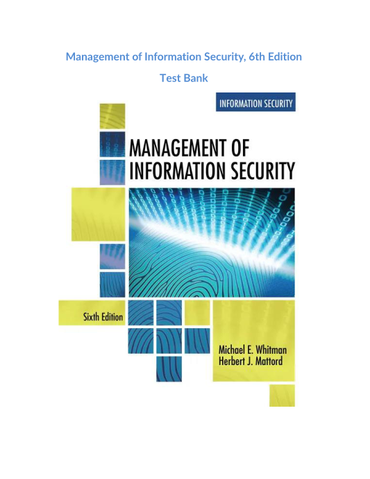 Management of Information Security, 6th Edition Test Bank