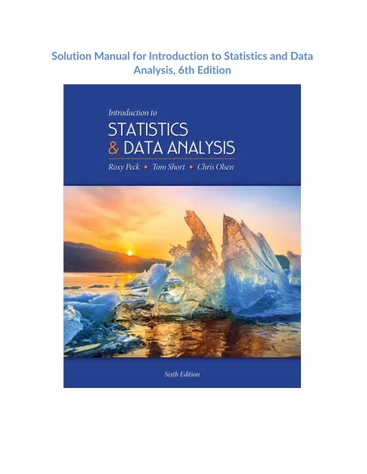 Solution Manual for Introduction to Statistics and Data Analysis, 6th Edition