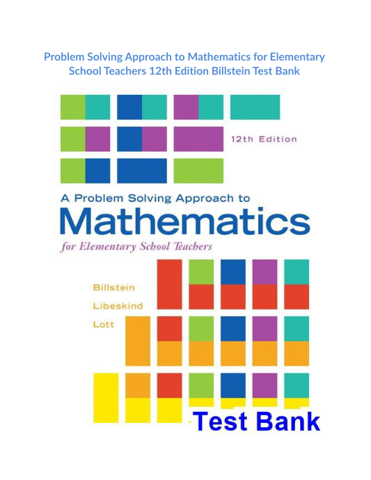 Problem Solving Approach to Mathematics for Elementary School Teachers 12th Edition Billstein Test Bank