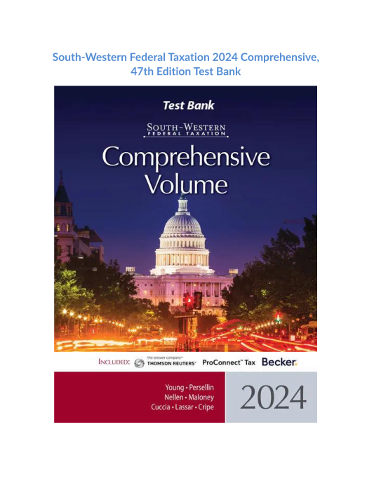 Test Bank and Solution Manual for South Western Federal Taxation 2024 Comprehensive 47th Edition