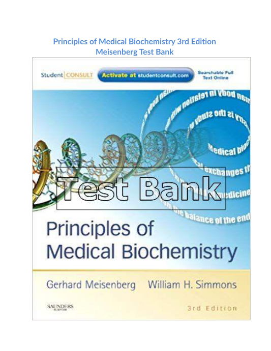 Principles of Medical Biochemistry 3rd Edition Meisenberg Test Bank