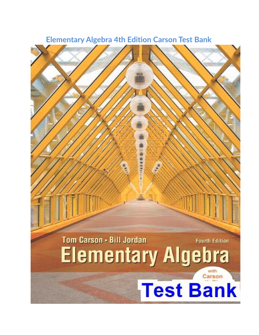 Elementary Algebra 4th Edition Carson Test Bank