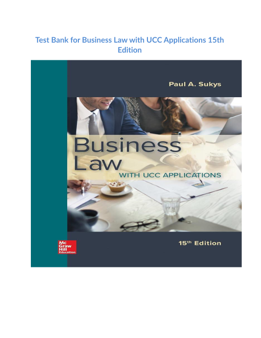 Test Bank for Business Law with UCC Applications 15th Edition