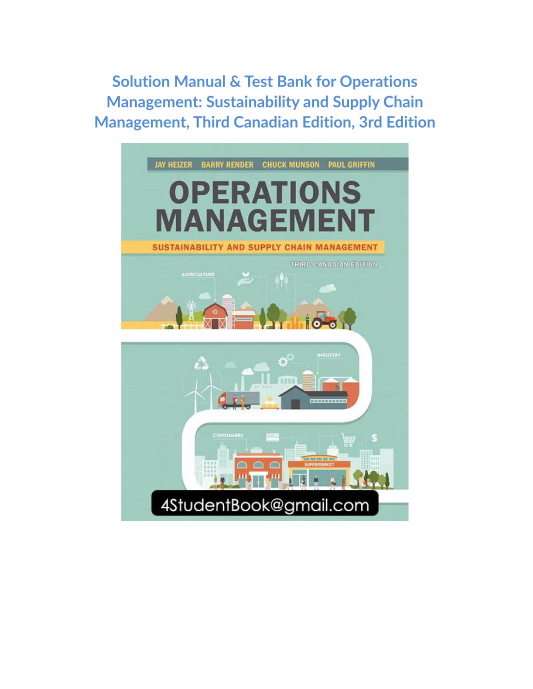 Solution Manual & Test Bank for Operations Management Sustainability and Supply Chain Management, Third Canadian Edition, 3rd Edition