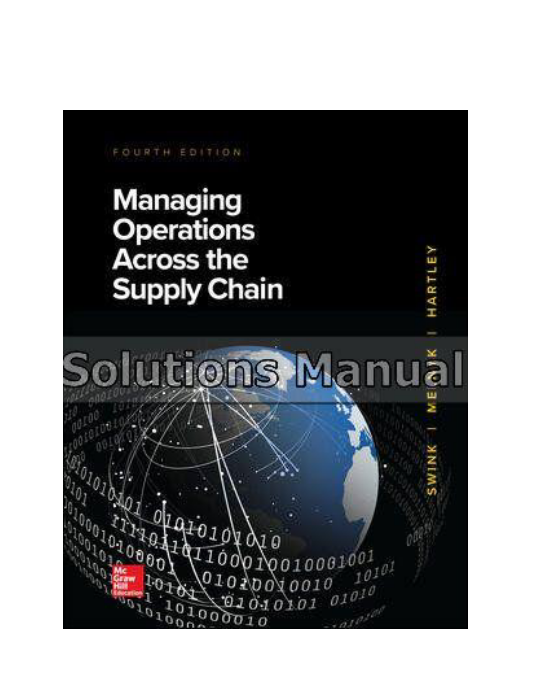 Managing Operations Across the Supply Chain 4th Edition Swink Solutions Manual