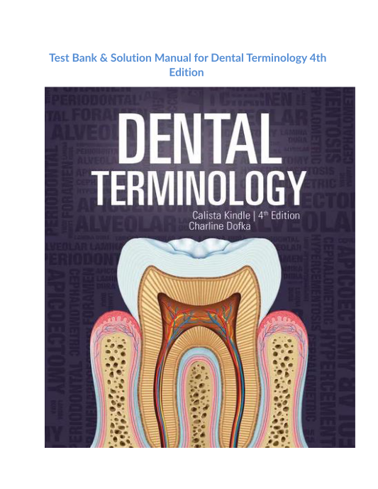 Test Bank & Solution Manual for Dental Terminology 4th Edition 