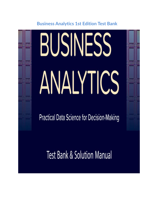 Business Analytics 1st Edition Test Bank