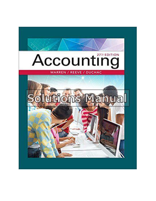 Accounting 27th Edition Warren Solutions Manual