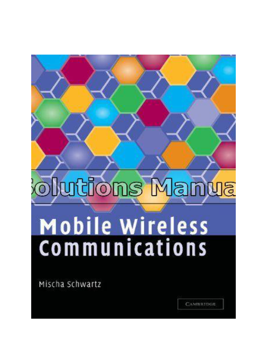 Mobile Wireless Communications 1st Edition Schwartz Solutions Manual