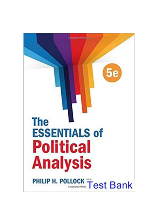 Essentials of Political Analysis 5th Edition Pollock III Test Bank