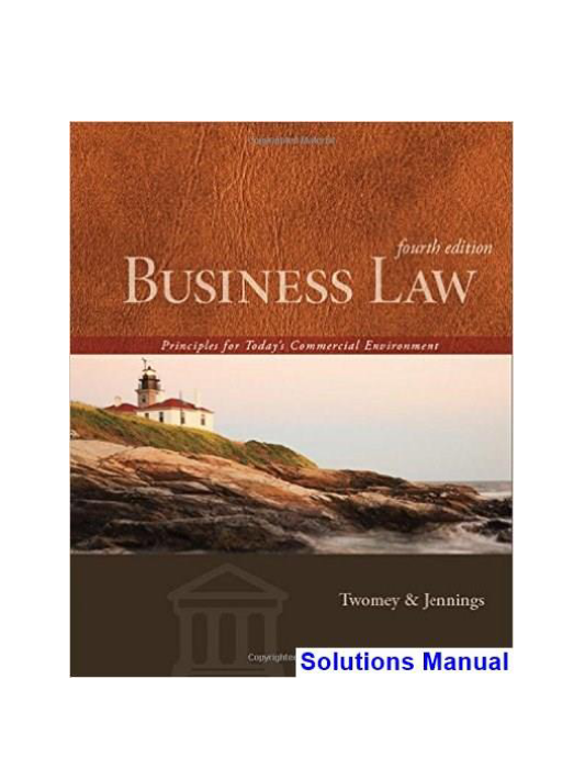 Business Law Principles for Todays Commercial Environment 4th Edition Twomey Solutions Manual