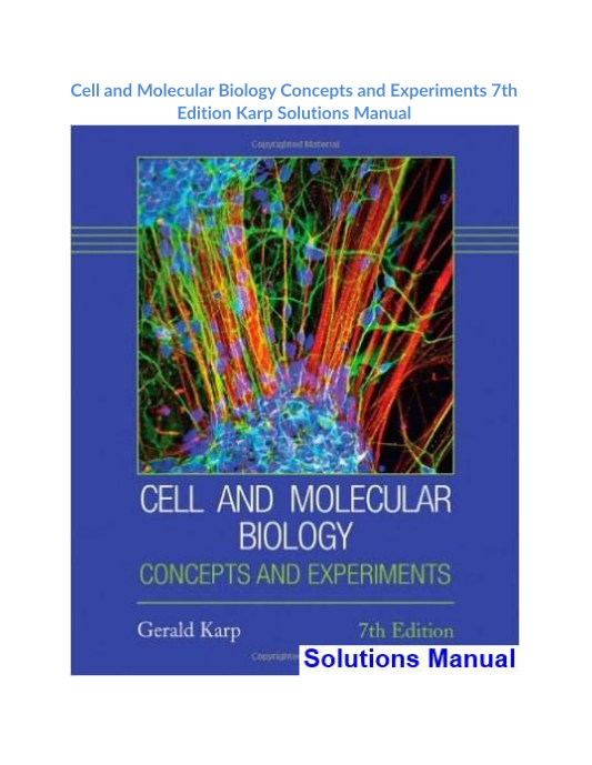 Cell and Molecular Biology Concepts and Experiments 7th Edition Karp Solutions Manual