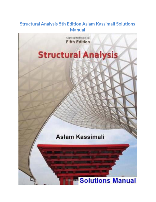 Structural Analysis 5th Edition Aslam Kassimali Solutions Manual