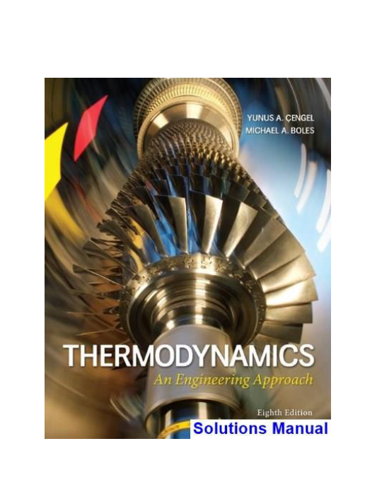 Thermodynamics An Engineering Approach 8th Edition Cengel Solutions Manual