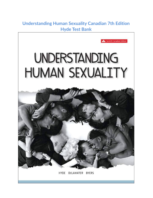 Understanding Human Sexuality Canadian 7th Edition Hyde Test Bank