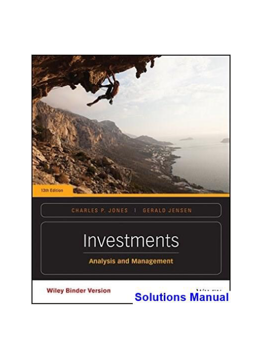 Investments Analysis and Management 13th Edition Jones Solutions Manual