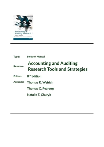 Accounting Research Tools and Strategies, 7th Edition Thomas R. Weirich, Thomas C. Pearson, Natalie Tatiana Churyk Solution Manual