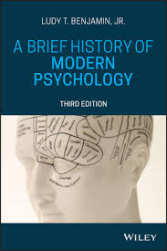 Benjamin A Brief History of Modern Psychology, 3rd Edition Test Bank 