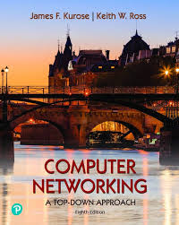 Computer Networking, 8th edition James F. Kurose Solution Manual 