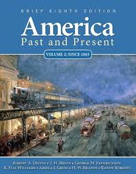 Test Bank for America Past and Present, Volume 2, 9E Robert A. Divine