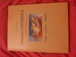 Business Statistics A First Course, 2E Norean R. Sharpe Solution Manual 