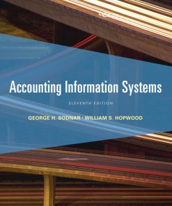 Test Bank for Accounting Information Systems, 11E George H. Bodnar William S. Hopwood‏