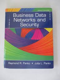 Business Data Networks and Security 10 edition Raymond Panko Test Bank 