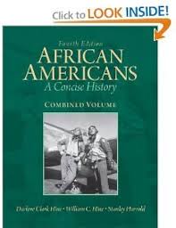  Test Bank African Americans A Concise History, Combined Volume, 4E Darlene Clark Hine