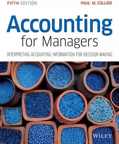 Accounting for Managers 1st CND Paul M. Collier