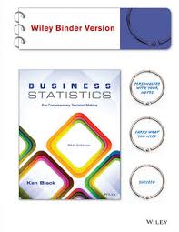 Black Business Statistics For Contemporary Decision Making, Binder Ready Version, 8th Edition Test Bank 