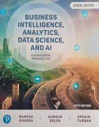 Business Intelligence, Analytics, Data Science, and AI, 5th edition Ramesh Sharda Test Bank 