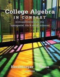 College Algebra in Context, 4E Ronald J. Harshbarger Test Bank