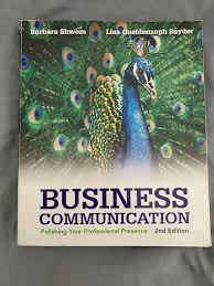 Test Bank for Business Communication Polishing Your Professional Presence, Second Canadian Edition, 2E Barbara G. Shwom 