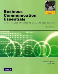 Business Communication Essentials, 4E by Courtland L. Bovee, John V. Thill Test Bank