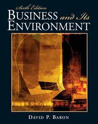 Business and Its Environment, 6E David P. Baron Test Bank